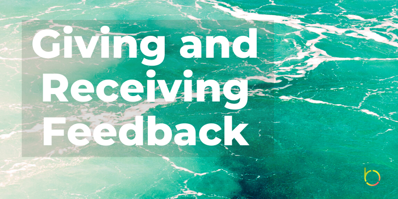 Giving and Receiving Feedback