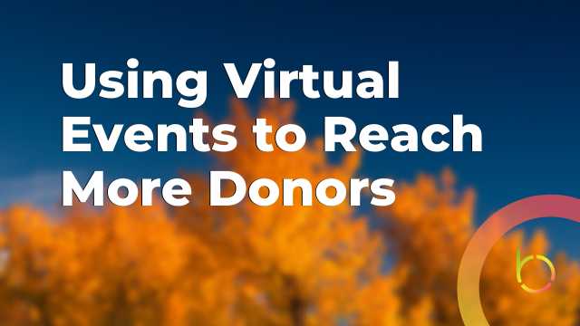 How Nonprofits Can Use Virtual Events To Maximize Revenue